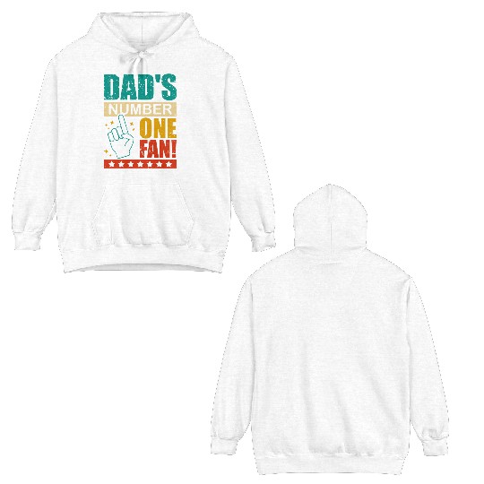 Dad's Number One Fan Daddy's Kid Proud Father's Double Sided Hoodies