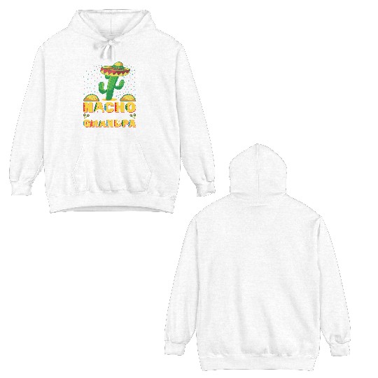Cinco De Mayo Nacho Average Grandpa Nachos Lover Double Sided Hoodies