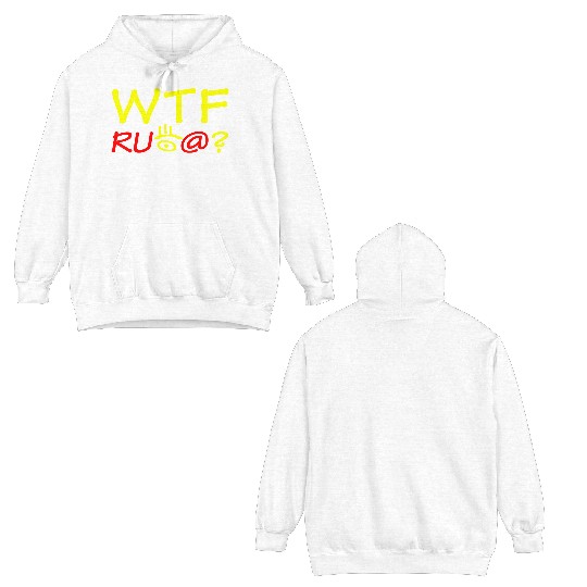 WTF are you looking at? Double Sided Hoodies