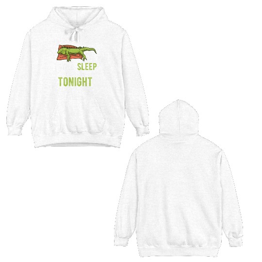 Sleep Tonight Lazy Pet Reptile Lizard Funny Iguana Double Sided Hoodies