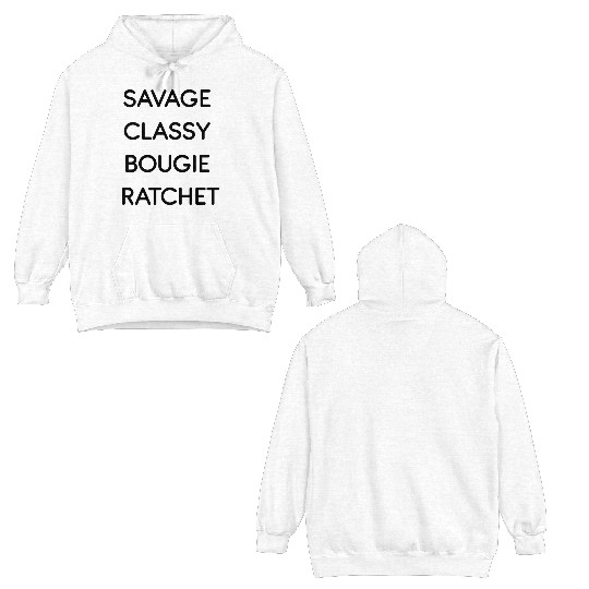 Savage Classy Bougie Ratchet Double Sided Hoodies