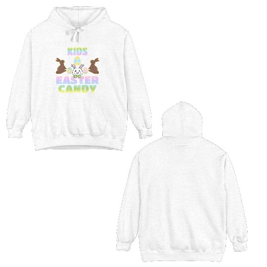 Will Trade For Easter Candy Parents Double Sided Hoodies