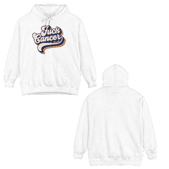 Fuck Cancer Cancer Survivor Retro Fuck Cancer Double Sided Hoodies