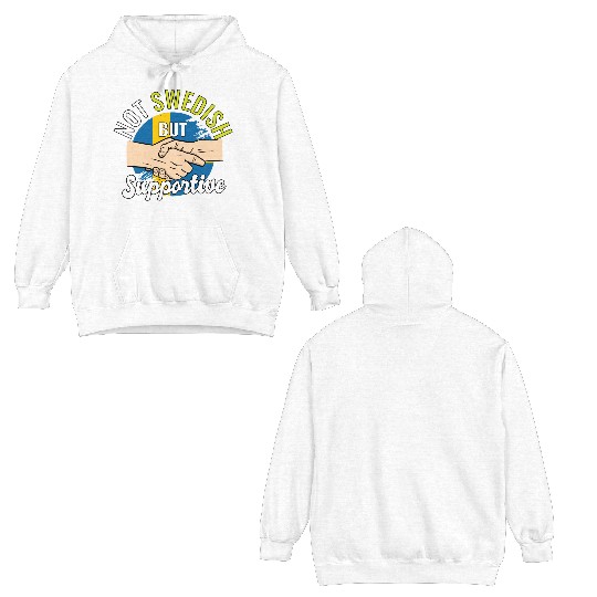 Not Swedish But Supportive Country Traveler Double Sided Hoodies