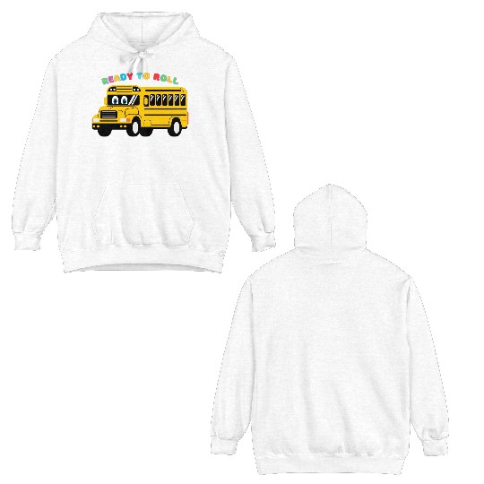 Ready to Roll School Bus Double Sided Hoodies