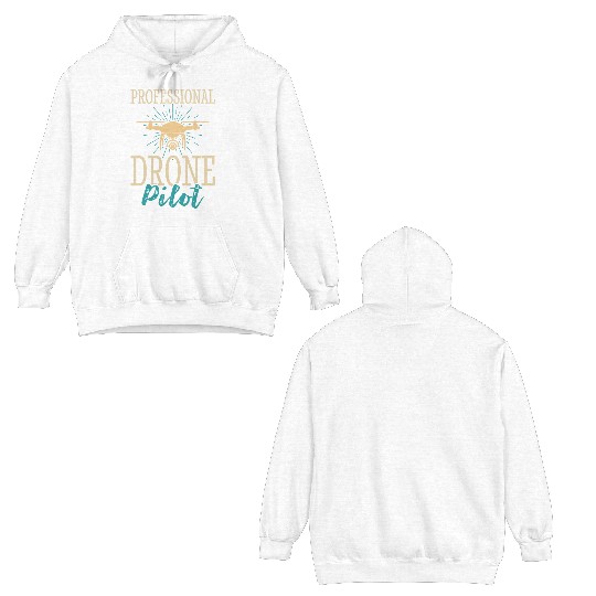 Professional Drone Pilot Double Sided Hoodies