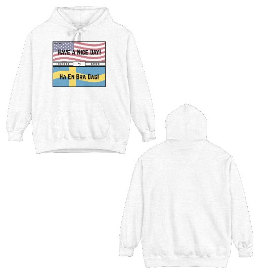 Have a Nice Day! Double Sided Hoodies