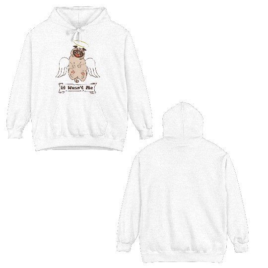 It Was not Me pug dog with angel wings and nimbus Double Sided Hoodies