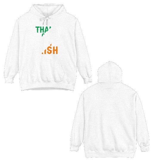St Patricks Thank God Im Irish Premium Double Sided Hoodies