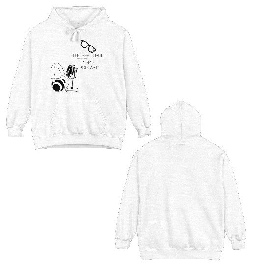 The Beautiful Nerd by Tavia Linen PODCAST Double Sided Hoodies