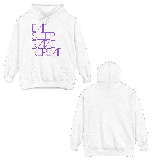 Eat Sleep Rave Repeat Daily Dance Music Party Life Double Sided Hoodies
