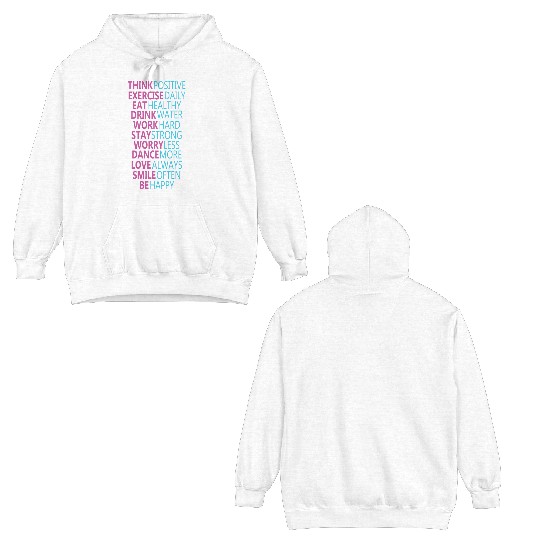 Think Positive Exercise Daily Eat Healthy Double Sided Hoodies
