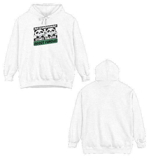 Spontaneously Start Talking About Panda Friend Double Sided Hoodies