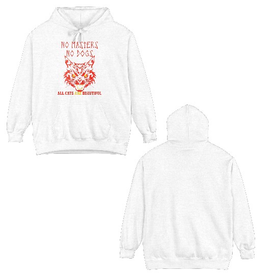 No masters no dogs all cats are beautiful Double Sided Hoodies