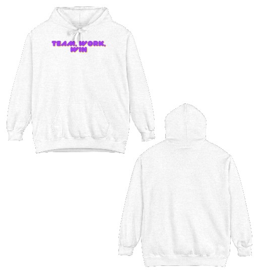 team, work, win team spirit Double Sided Hoodies