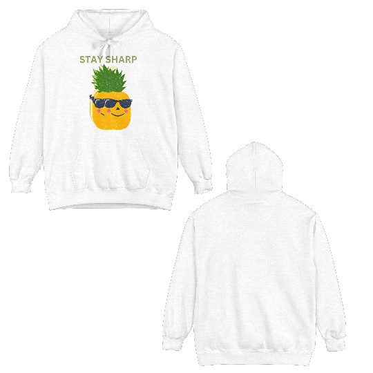 “Stay Sharp” (Pineapple with Sunglasses) Double Sided Hoodies