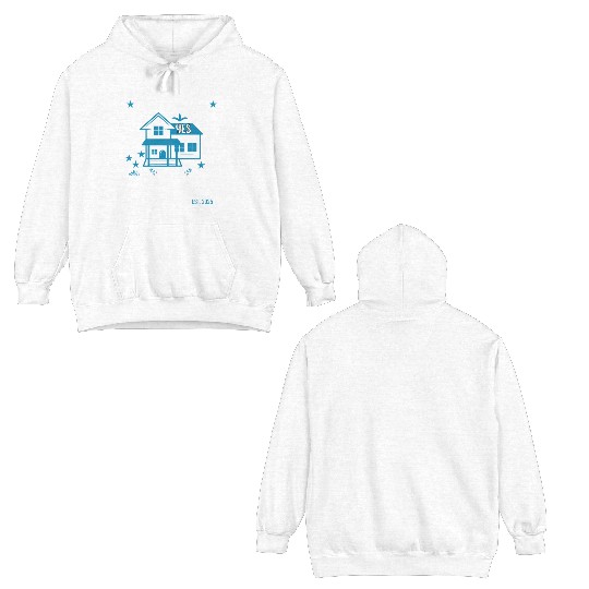 We Said Yes To The Address 2025 New Homeowner 2025 Double Sided Hoodies