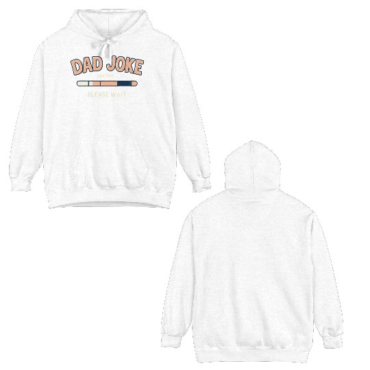 Funny "Dad Joke Loading..."– Classic Dad Humor Double Sided Hoodies