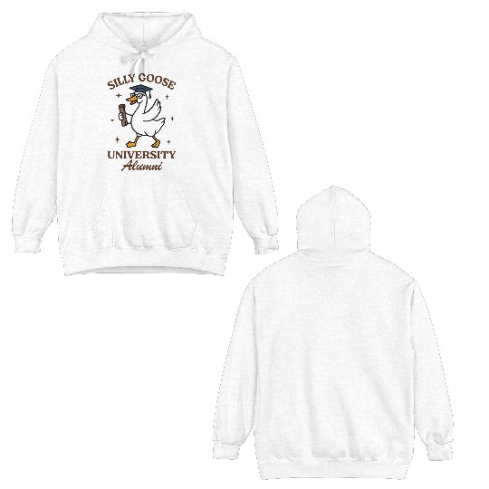 Silly goose university alumni Double Sided Hoodies