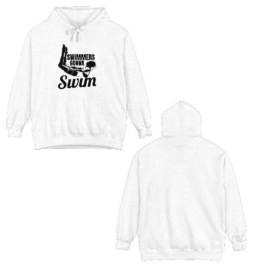 Swimmers Gonna Swim Double Sided Hoodies