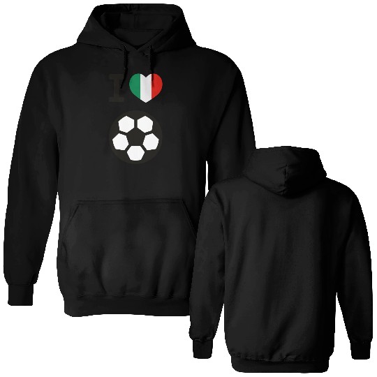 I love Italian football Double Sided Hoodies