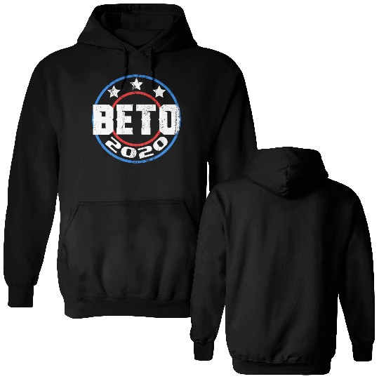 Beto For President 2020 Double Sided Hoodies Design Politics