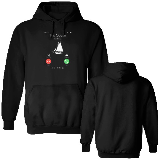 Sailing boat sailor boat owner gift Ocean calling Double Sided Hoodies