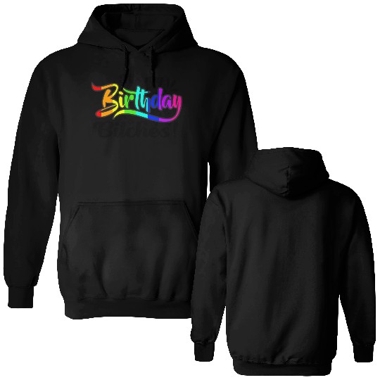 Its my birthday bitches Gay Pride Rainbow LGBT gif Double Sided Hoodies