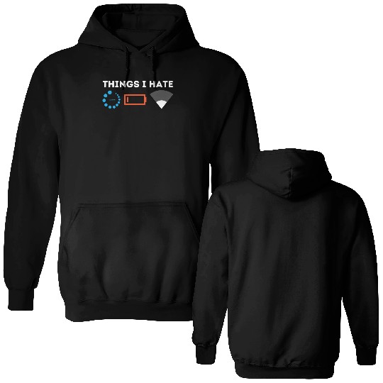 Things I Hate Gamer Computer Science Programmer & Double Sided Hoodies