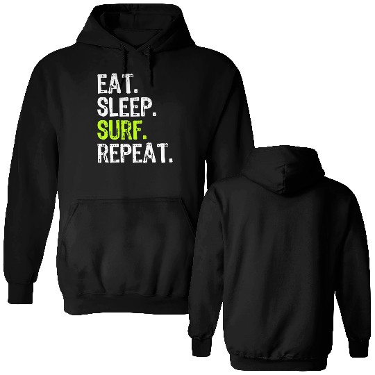 Eat Sleep Surf Repeat Surfing Surfer Funny Cool Double Sided Hoodies