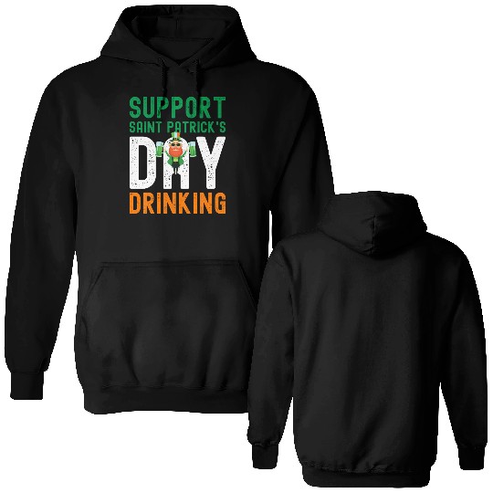 Support Saint Patrick's Day Drinking Double Sided Hoodies
