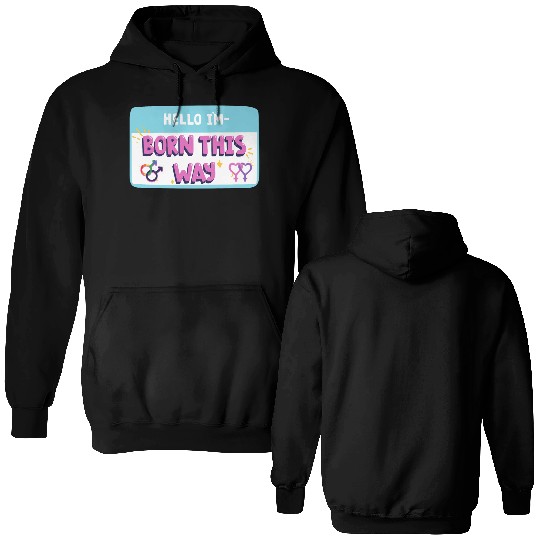 born this way transgender pride Double Sided Hoodies
