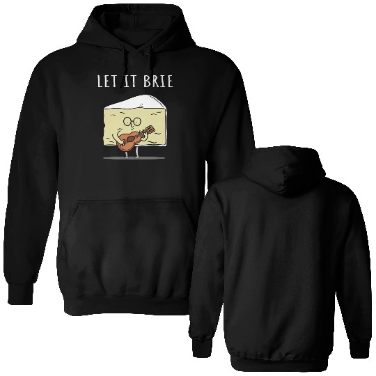 Let It Brie Cheese Musician With Guitar Double Sided Hoodies