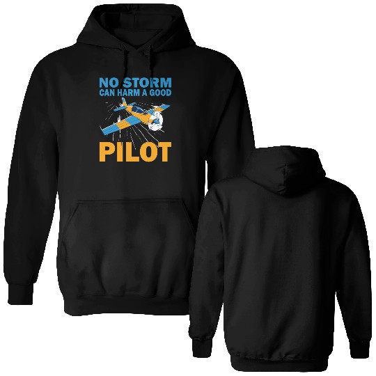 Pilot no storm can harm airplane aviation aircraft Double Sided Hoodies