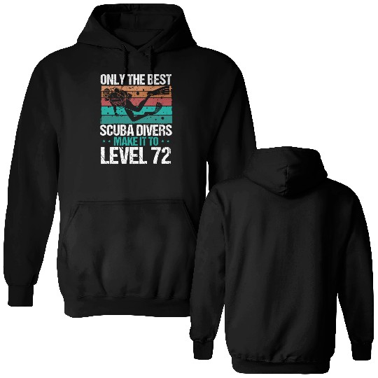 72 Scuba Diving Level 72 Year Diver Snorkeling Double Sided Hoodies