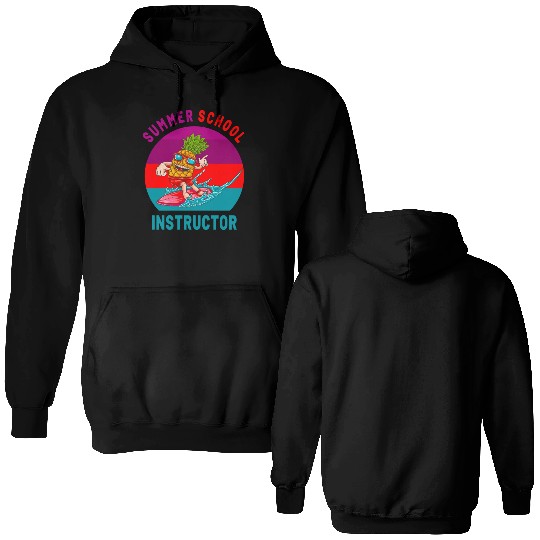 Summer School Instructor The Surfing Pineapple Double Sided Hoodies