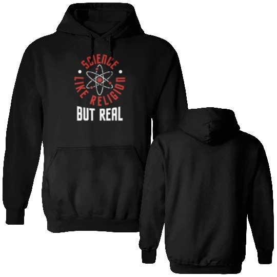 Science Like Religion But Real Atheism Humanist Double Sided Hoodies