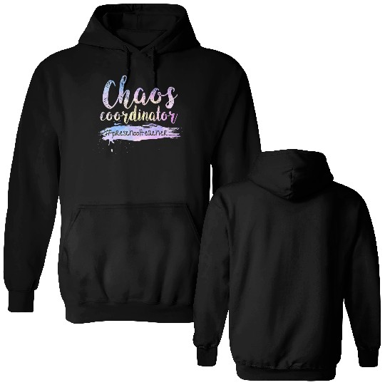 Chaos Coordinator Double Sided Hoodies Cute Preschool Teacher Double Sided Hoodies