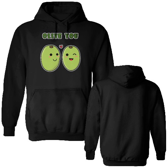 Kawaii Olive You for funny quote lover Double Sided Hoodies