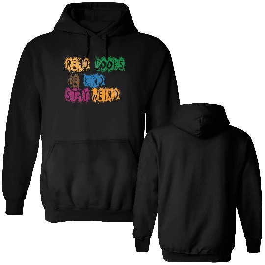 read books be kind stay weird 5 Double Sided Hoodies