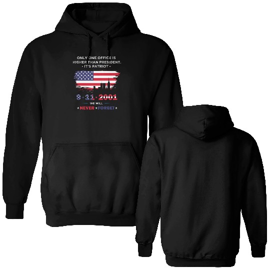 We will never forget the Patriot Day 911 Double Sided Hoodies