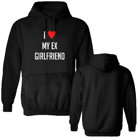 I LOVE MY EX GIRLFRIEND HEART TRENDY Double Sided Hoodies
