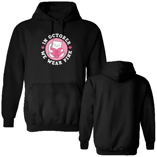 In October We Wear Pink Breast Cancer Warrior Cat Double Sided Hoodies