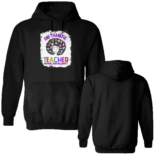 One Thankful Teacher, Hispanic Heritage month Double Sided Hoodies