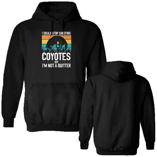 Coyote Trapping Coyote Hunting Yote Hunting Gift Double Sided Hoodies
