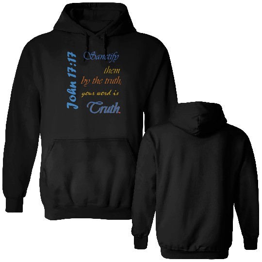 John 17:17 Sharing Scripture Double Sided Hoodies