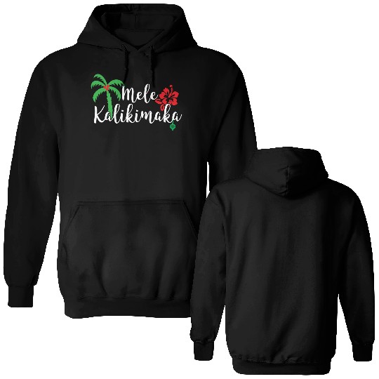Mele Kalikimaka Hawaiian Merry Christmas Double Sided Hoodies