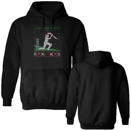 Cricket Is My Love:I Don’t Like Cricket I Love It Double Sided Hoodies