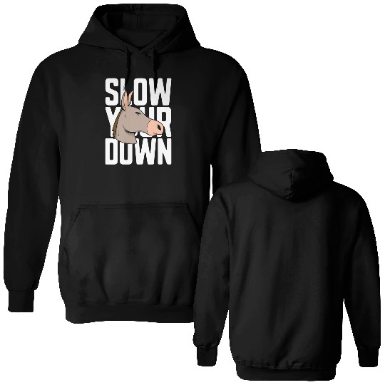 Donkey Slow Your Down Miniature Donkey Farmer Pet Double Sided Hoodies
