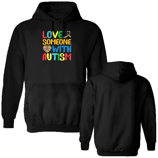 Autism Mom I Love Someone with Autism Autism Aware Double Sided Hoodies